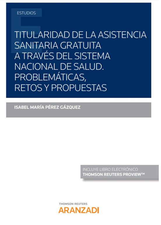 Titularidad De La Asistencia Sanitaria Gratuita A Través Del Sistema N