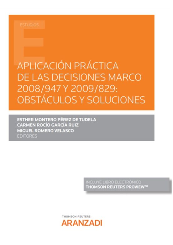 Aplicación Práctica De Las Decisiones Marco 2008/947 Y 2009/829: Obstáculos Y Soluciones