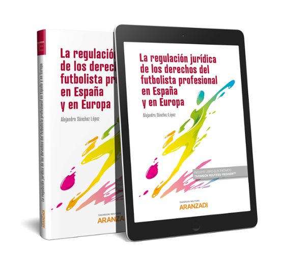 La Regulacion Juridica Del Futbol Y De Los Derechos Del F Futbolista P