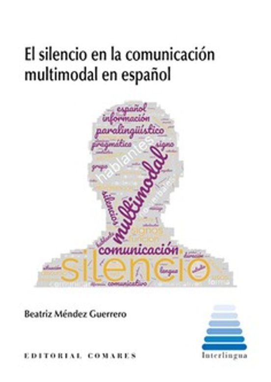 Silencio En La Comunicación Multimodal En Español
