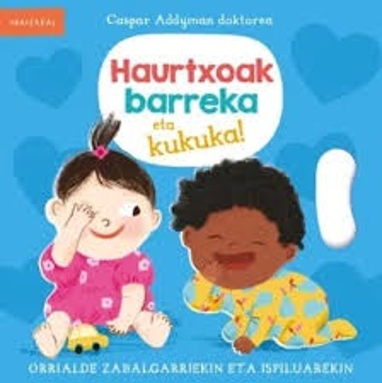 Haurtxoak barreka eta kukuka!