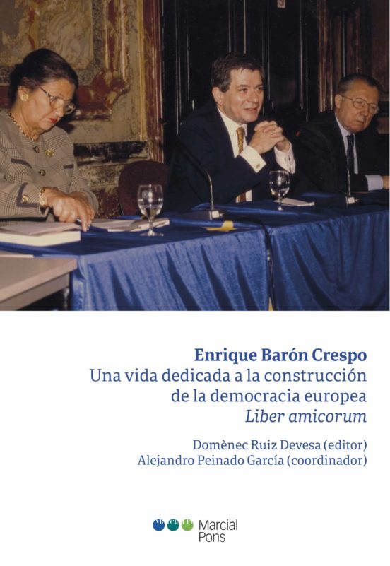 Enrique Barón Crespo: Una Vida Dedicada A La Construcción De La Democracia Europea