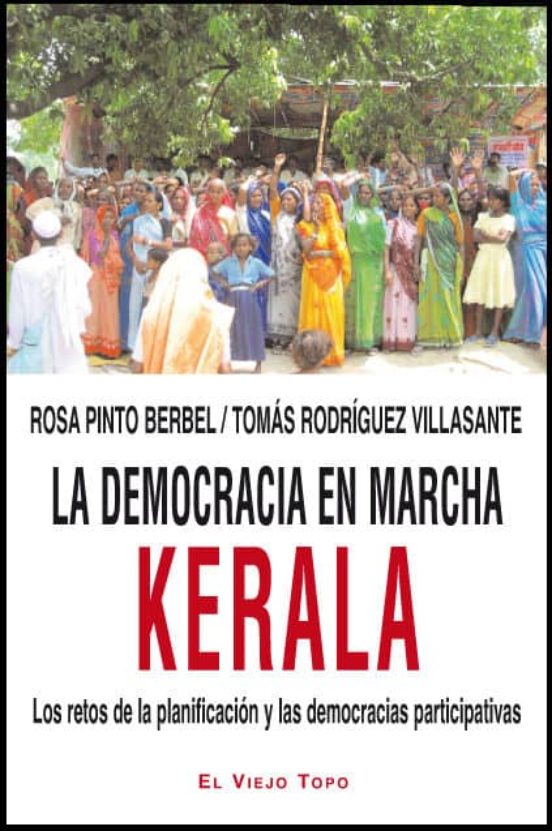 La Democracia En Marcha. Kerala. Los Retos De La Planificacion Y Las D