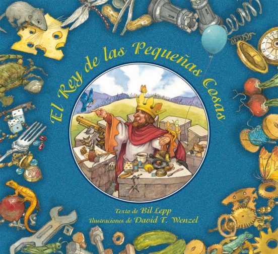El Rey De Las Pequeñas Cosas