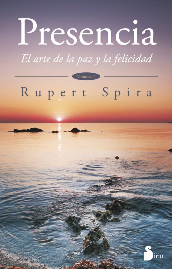 Presencia: El Arte De La Paz Y La Felicidad