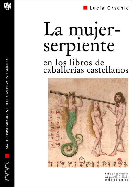 La Mujer-serpiente En Los Libros De Caballerías Castellanos