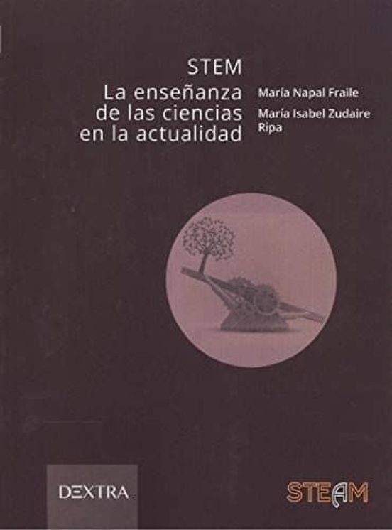 STEM. La Enseñanza De Las Ciencias En La Actualidad