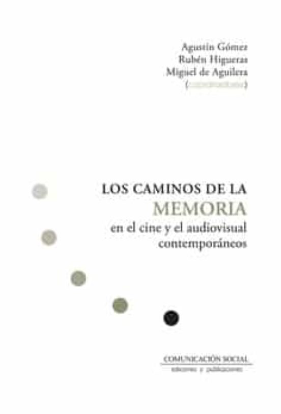 Los Caminos De La Memoria