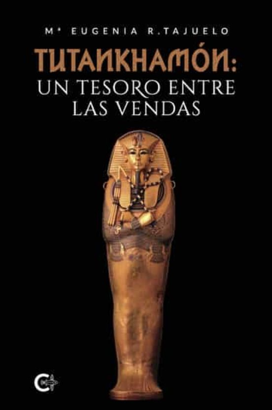 Tutankhamón: Un Tesoro Entre Las Vendas