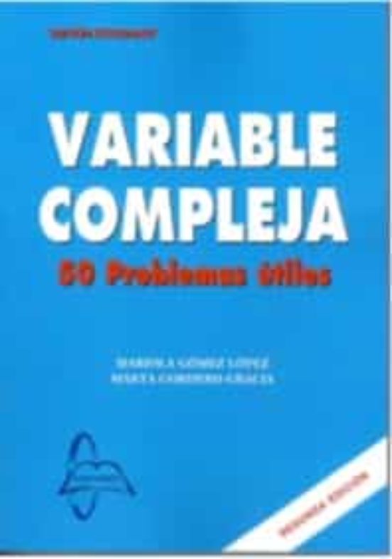 Variable Compleja. 50 Problemas Utiles