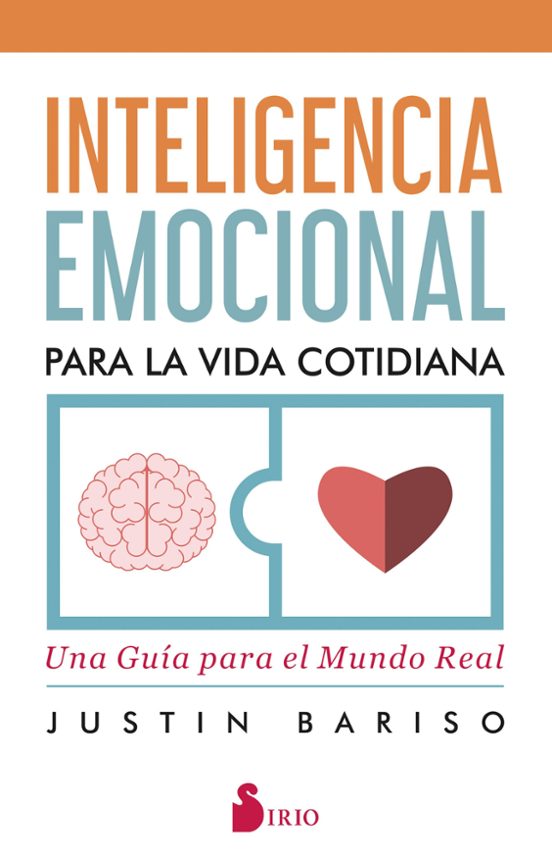 Inteligencia Emocional Para La Vida Cotidiana: Una Guia Para El Mundo