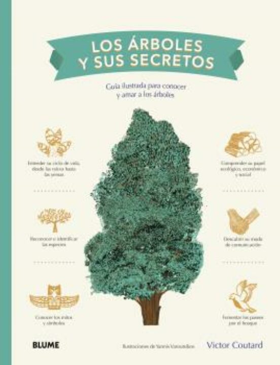 Los Árboles Y Sus Secretos. Guía Ilustrada Para Conocer Y Amar A Los Á