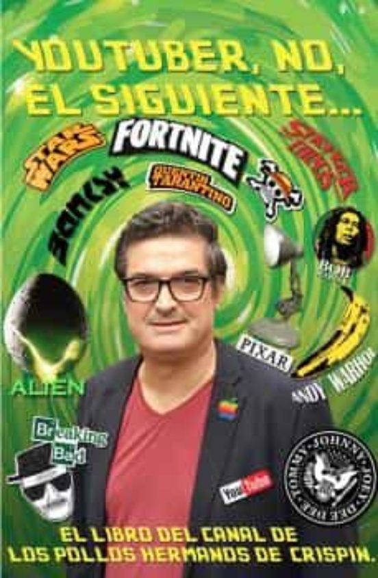 Youtuber No El Siguiente: El Libro Del Canal De Los Pollos Hermanos De