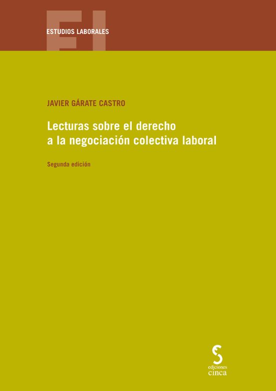 Lecturas Sobre El Derecho A La Negociación Colectiva Laboral