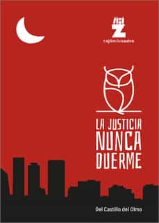 La Justicia Nunca Duerme