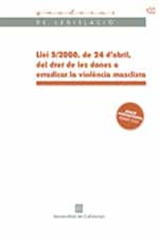 Llei 5/2008. Dret De Les Dones A Eradicar La Violencia Masclista