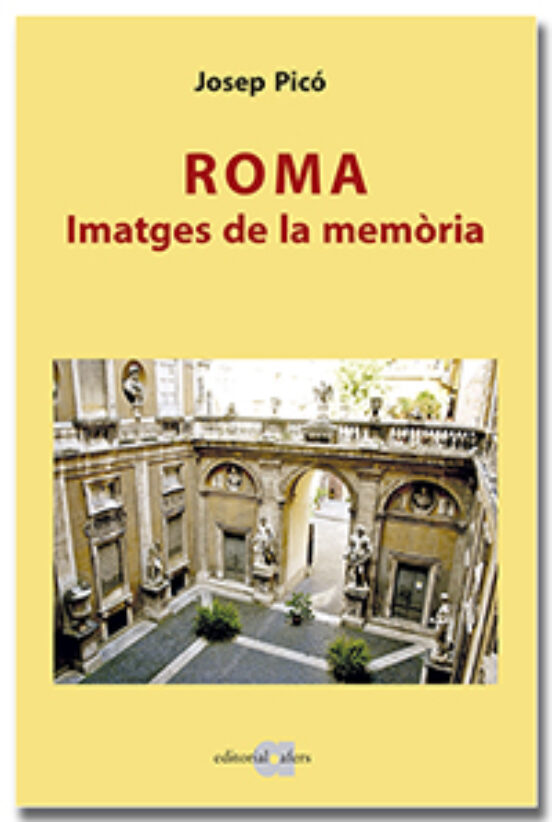 Roma. Imatges De La Memòria