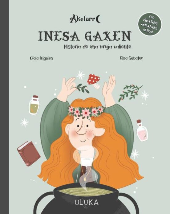 Inesa Gaxen. Historia de una Bruja Valiente