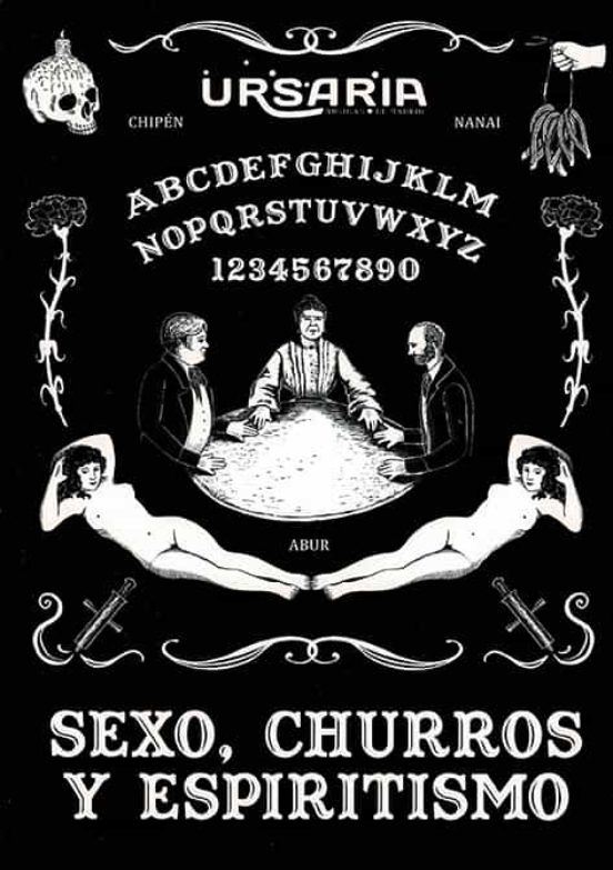 Sexo Churros Y Espiritismo