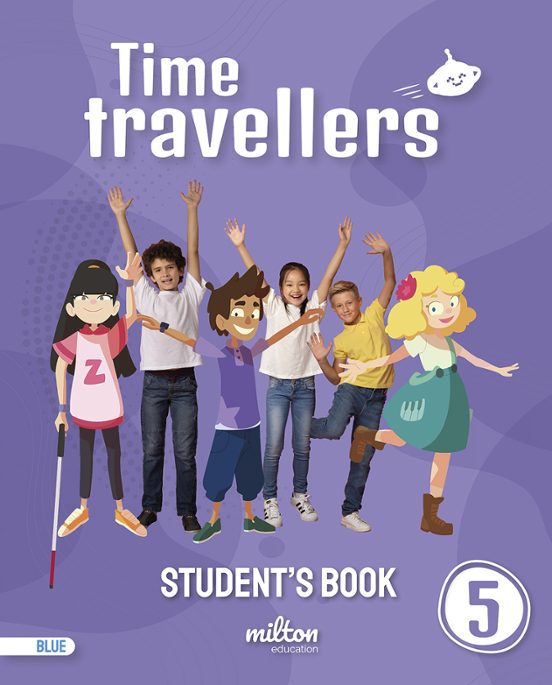 Time Travellers 5 Blue Student S Book English 5º Primaria