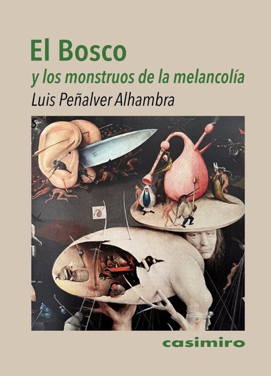 El Bosco Y Los Monstruos De La Melancolía