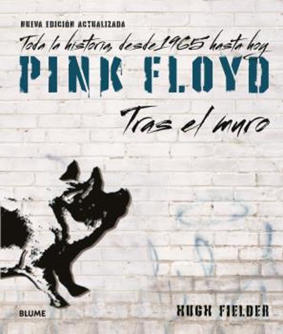 Pink Floyd. Tras El Muro