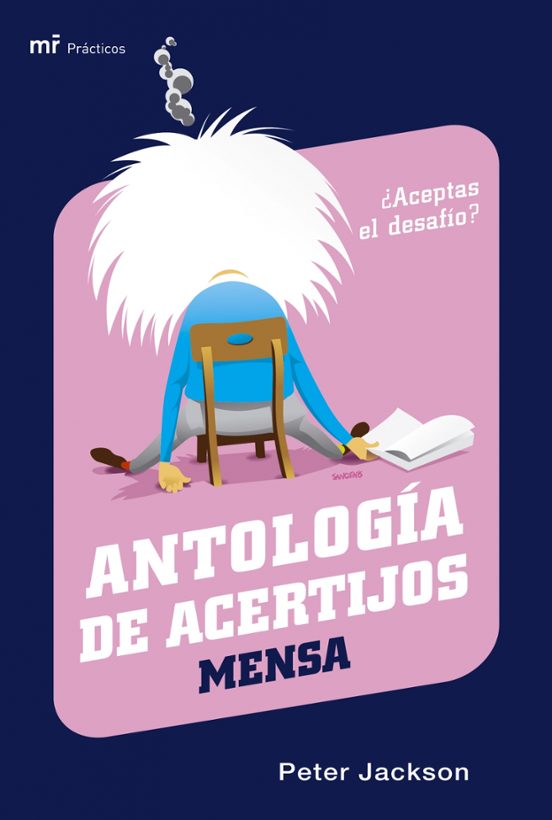 Antologia De Acertijos Mensa: ¿aceptas El Desafio?