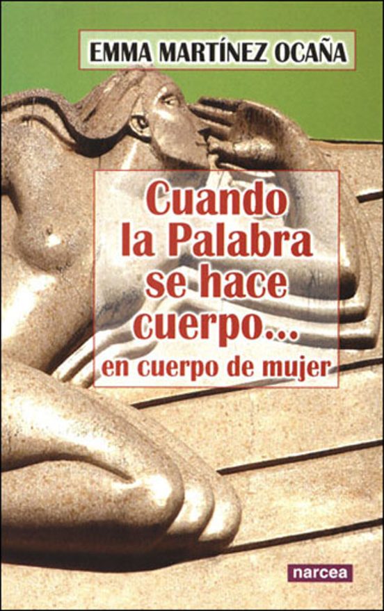 Cuando La Palabra Se Hace Cuerpo...en Cuerpo De Mujer