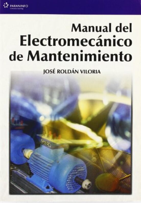 Manual Del Electromecánico De Mantenimiento