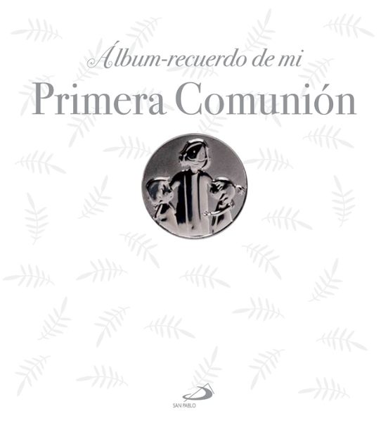 Album - Recuerdo De Mi Primera Comunion: Modelo B