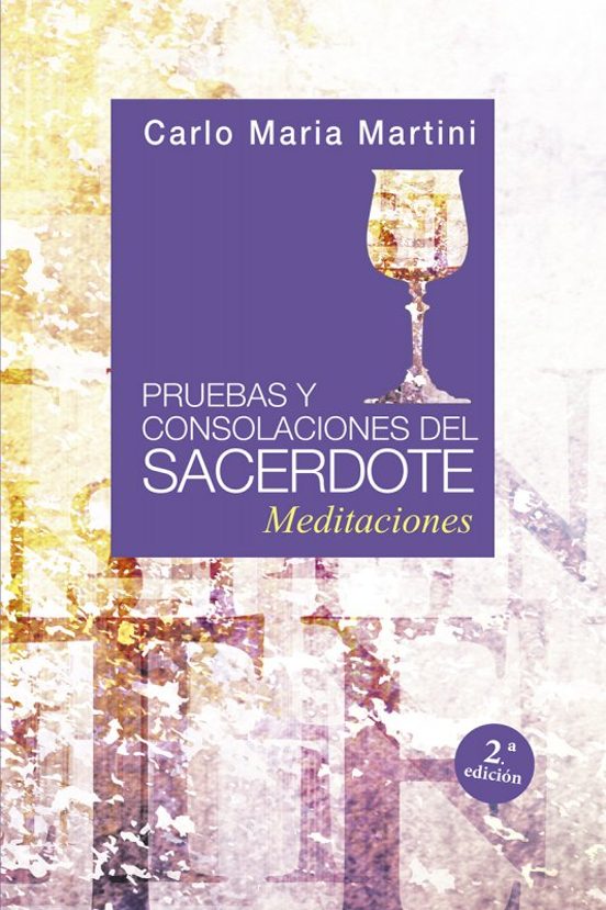 Pruebas Y Consolaciones Del Sacerdote: Meditaciones