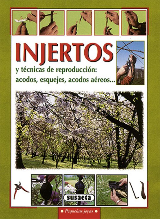 Injertos Y Tecnicas De Reproduccion: Acodos Esquejes Acodos Aer Eos