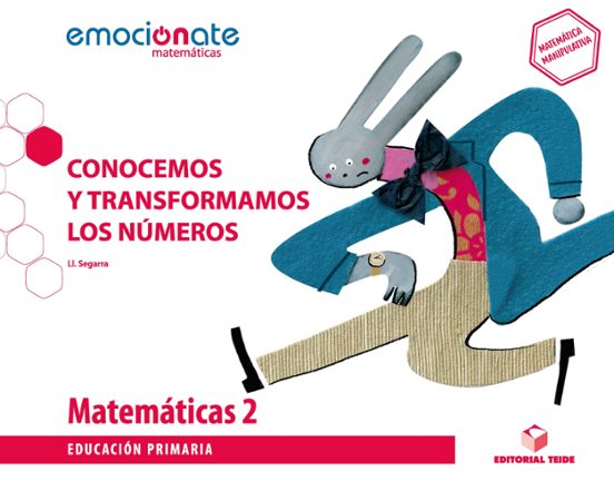 Matematicas 2º Educación Primaria Conocemos Y Transformamos Los Numero
