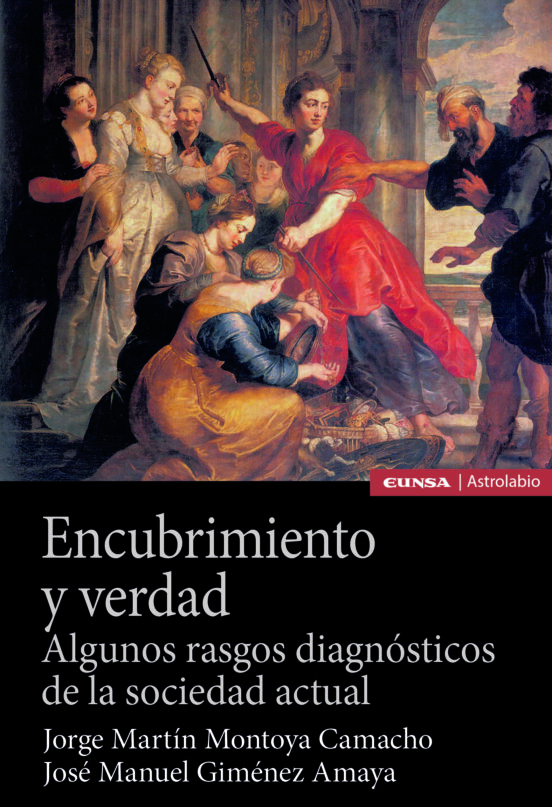 Encubrimiento Y Verdad. Algunos Rasgos Diagnosticos De La Sociedad Act