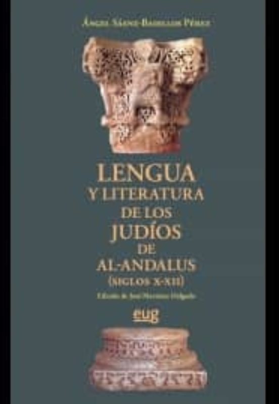 Lengua Y Literatura De Los Judíos De Al-Andalus