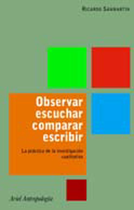 Observar Escuchar Comparar Escribir: La Practica De La Investi Gacion