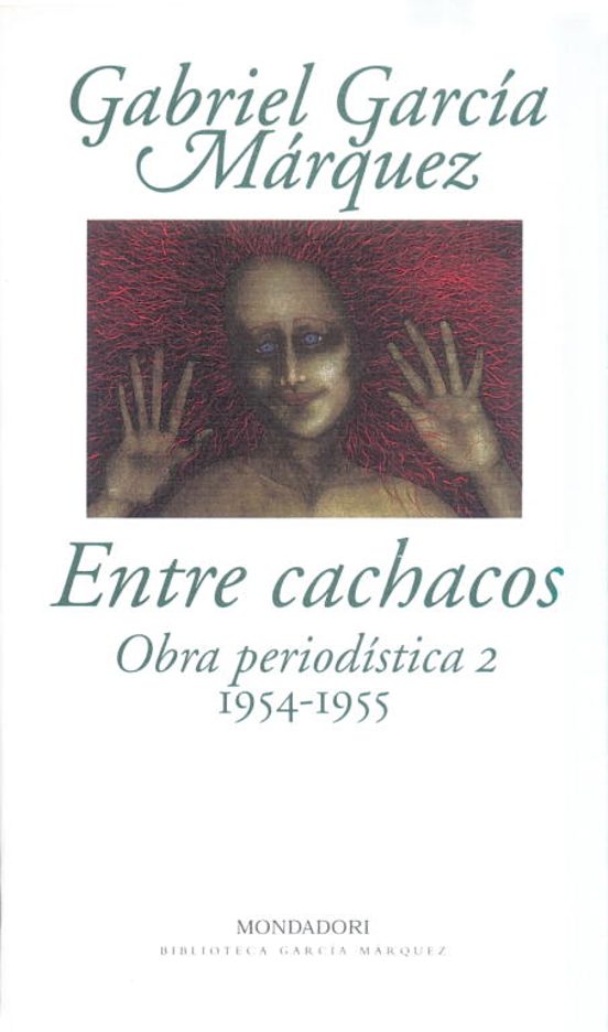 Entre Cachacos : Obra Periodistica 2