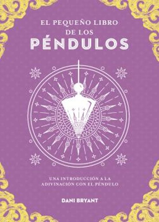 El Pequeño Libro De Los Péndulos