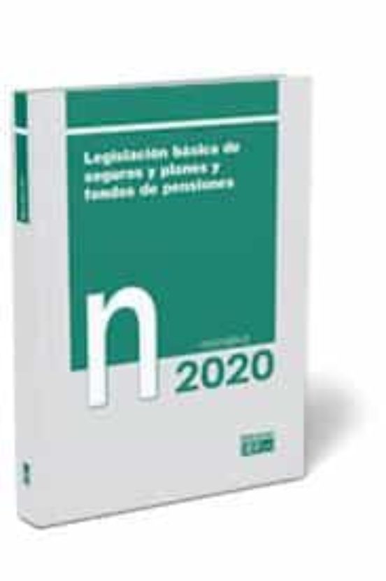 Legislacion Basica De Seguros Y Planes Y Fondos De Pensiones