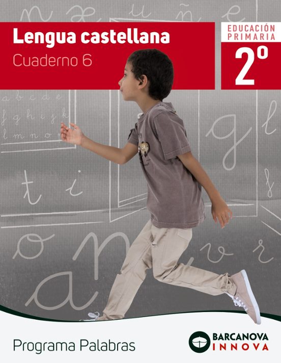 Lengua Castellana 2º Educacion Primaria Cuaderno 6 Programa Palabras C
