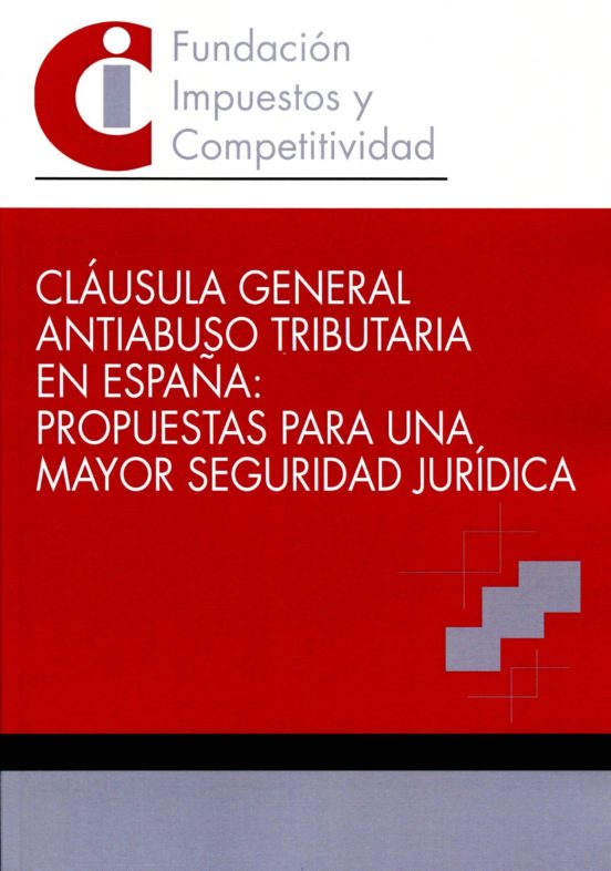 Clausula General Antiabuso Tributaria En España: Propuestas Para Una M