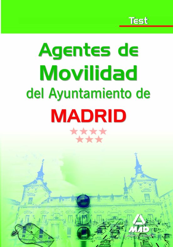 Agentes De Movilidad Del Ayuntamiento De Madrid. Test