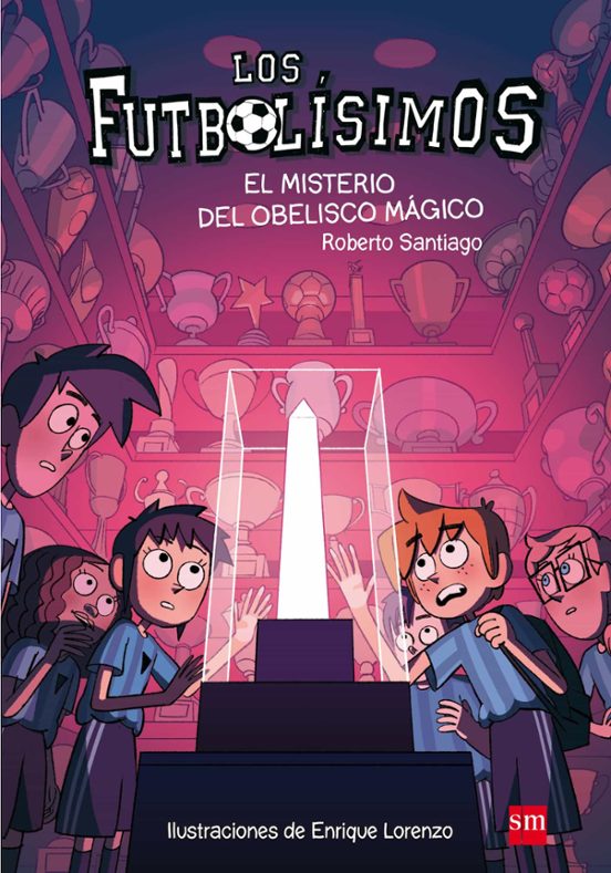 Futbolisimos 12 : El Misterio Del Obelisco Mágico