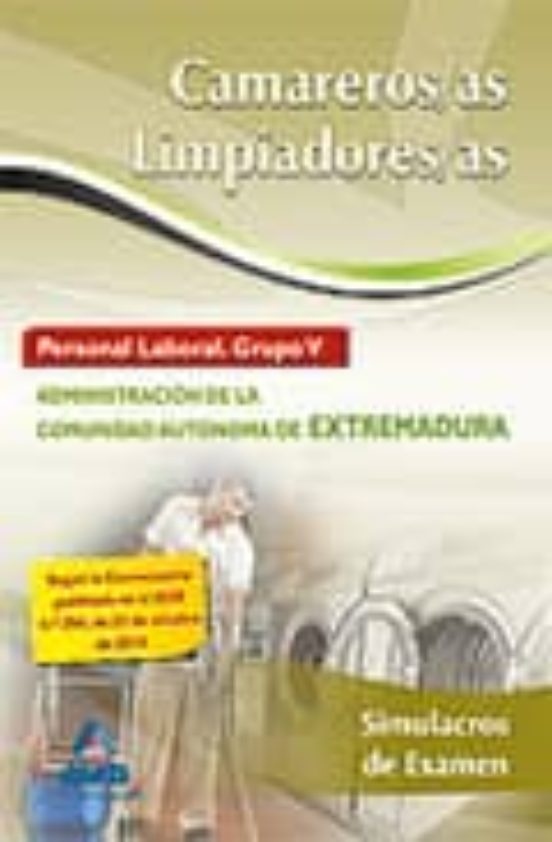 Camareros/as-limpiadores/as. Personal Laboral De La Administración De La Comunidad Autónoma De Extremadura. Simulacros De Examen