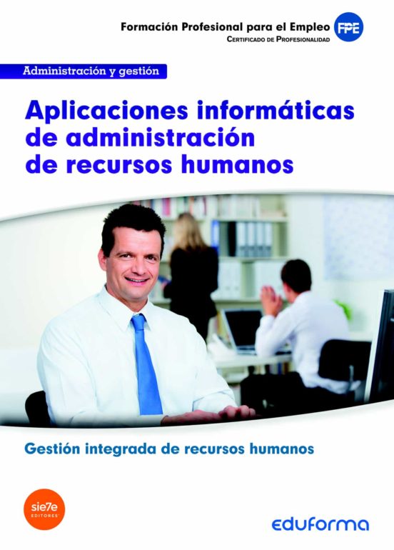 Aplicaciones Informaticas De Administracion De Recursos Humanos. Famil
