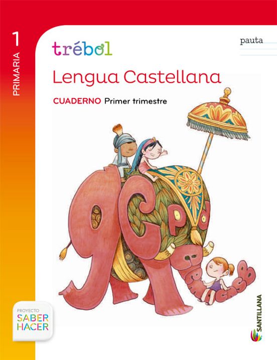 Metodo Globalizado Trebol 1º Primaria : Cuaderno Lengua Pauta. 1º Trim