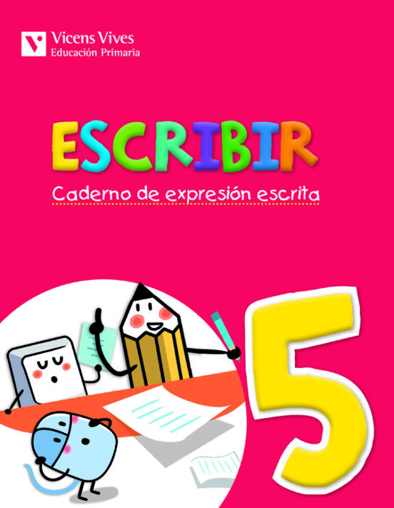 Escribir. 3º Primaria Caderno De Expresión Escrita 5. Galicia