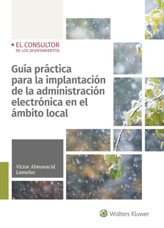 Guía Práctica Para La Implantación De La Administración Electrónica En El Ámbito Local