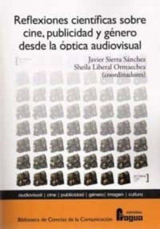 Reflexiones Cientificas Sobre Cine Publicidad Y Genero Desde La Optica