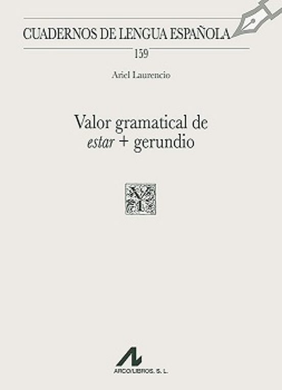 Valor Gramatical De Estar + Gerundio